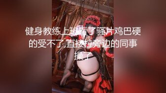 【新片速遞】&nbsp;&nbsp;唇钉小母狗露脸诱惑诱惑，无毛白虎逼镜头前发骚，揉奶玩逼道具抽插撅着屁股看骚穴，淫水多多浪叫呻吟不止[806MB/MP4/01:13:46]