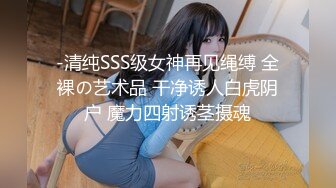 【新片速遞】颜值很高长发妹子，双手搓胸，手指掰开阴唇展示小蝴蝶逼粉穴，道具自慰插穴享受刺激呻吟流了很多淫水[437M/MP4/38:03]