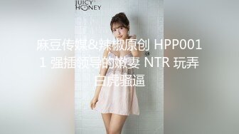 ]火气旺盛小伙约啪背老公出来玩的良家大吊奶少妇成熟女人活儿就是好射完又约了一个长筒靴年轻美眉对白精彩