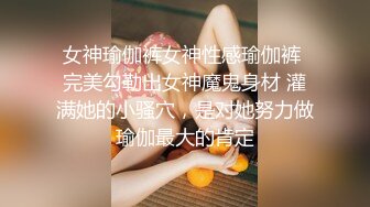 小女友生活视频到做爱全过程