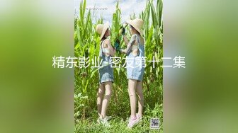 【新速片遞】&nbsp;&nbsp; 情趣猫耳朵！新人下海呆萌少女！扒开丁字裤，无毛粉嫩小穴，跳蛋震穴爽的颤抖，洞口流出白浆[307MB/MP4/00:55:22]