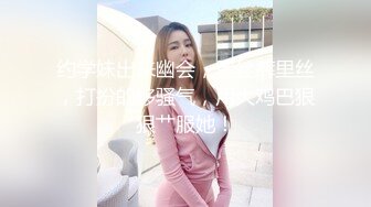 青春无敌⭐抖音风⭐170长腿人气小仙女【咚小姐】私拍各种制服情趣卡点BGM裸舞衣服跳着跳着就没了