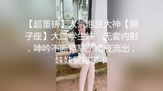 年輕小伙帶巨乳女友回家就想幹她