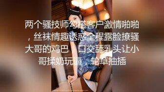 5P乱交，双女轮流爆操-迷人-反差-打电话-可爱