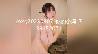 【新片速遞】 2022-12-13新流出乐橙酒店偷拍❤️学生情侣放学后开房妹子顾着玩手机让男友自己草[466MB/MP4/58:54]