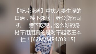 高颜值小姐姐 没有监控吧我扫一下 你非的让我对着这里是不是有什么拍的 身材高挑非常警觉吓到小哥不敢做了要求口出来