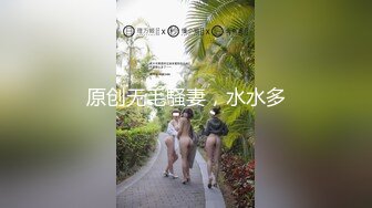 无水印[MP4/587M]10/17 户外小溪边全裸自慰白丝JK少女淫欲胴体阳具疾速攻穴VIP1196