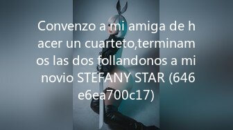 Convenzo a mi amiga de hacer un cuarteto,terminamos las dos follandonos a mi novio STEFANY STAR (646e6ea700c17)