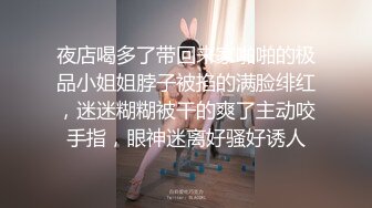 《极品御姐✿究极泄密》露脸才是王道！高颜气质网红女神【禧阿妹】私拍，表里不一极度反差，情趣紫薇3P肛交被炮友各种干