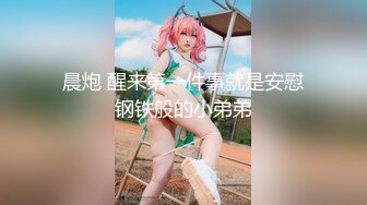 【猎奇稀缺❤️大开眼界】精选六位极品『美女』付费长视频性爱私拍❤️露出做爱群交 厕所激情 狂爱爆操 高清720P版